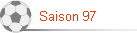 Saison 97